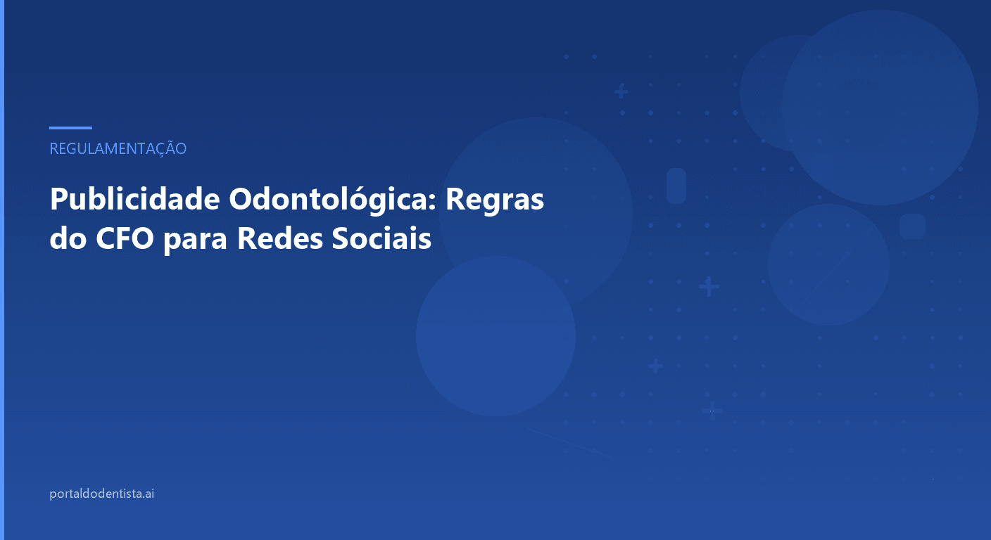 Publicidade Odontológica: Regras do CFO para Redes Sociais