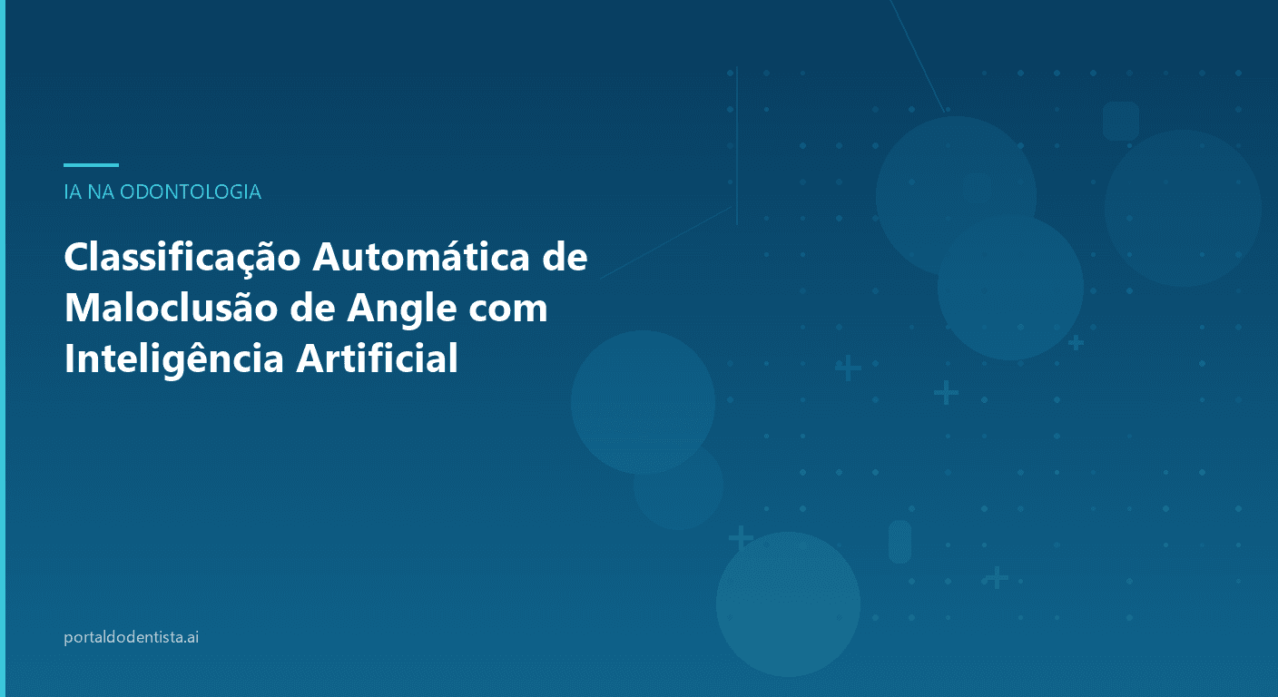 Classificação Automática de Maloclusão de Angle com Inteligência Artificial