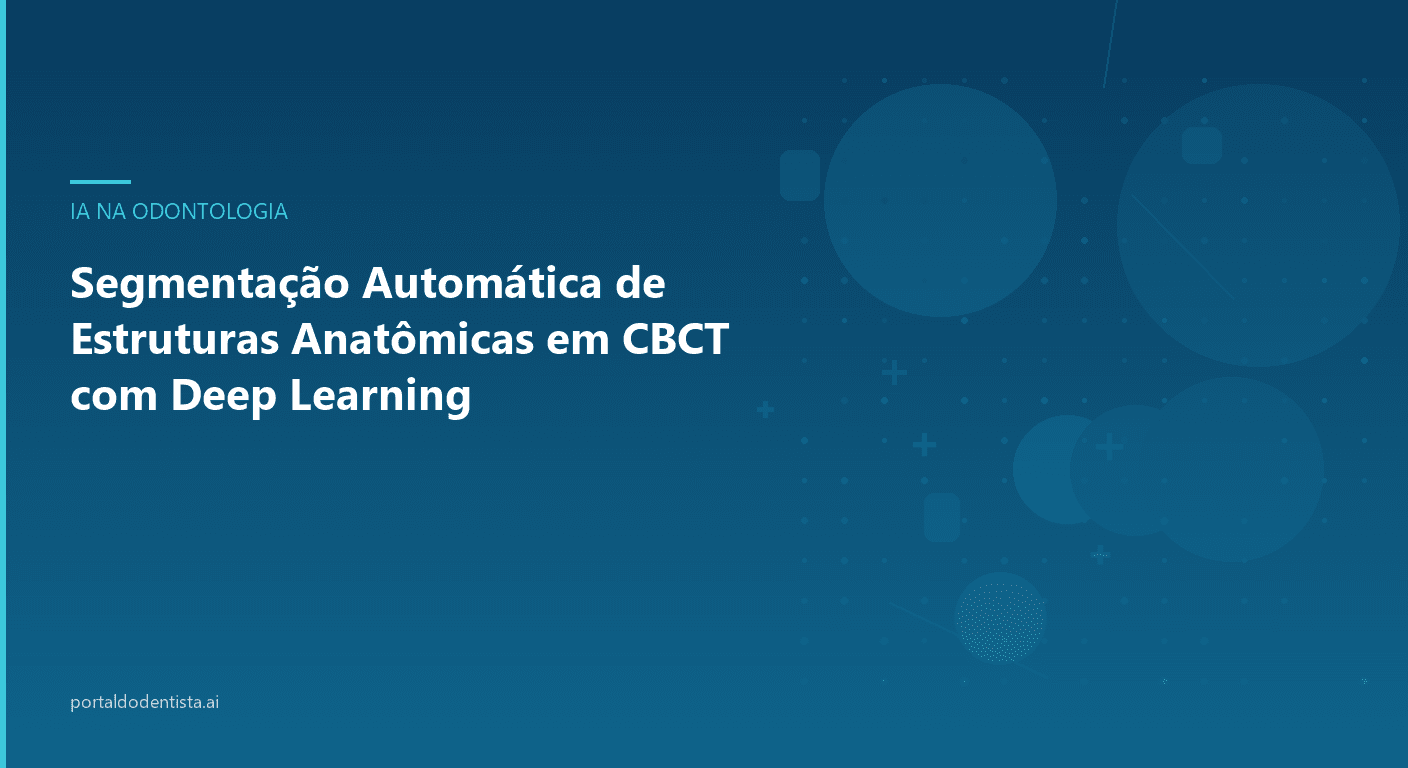 Segmentação Automática de Estruturas Anatômicas em CBCT com Deep Learning