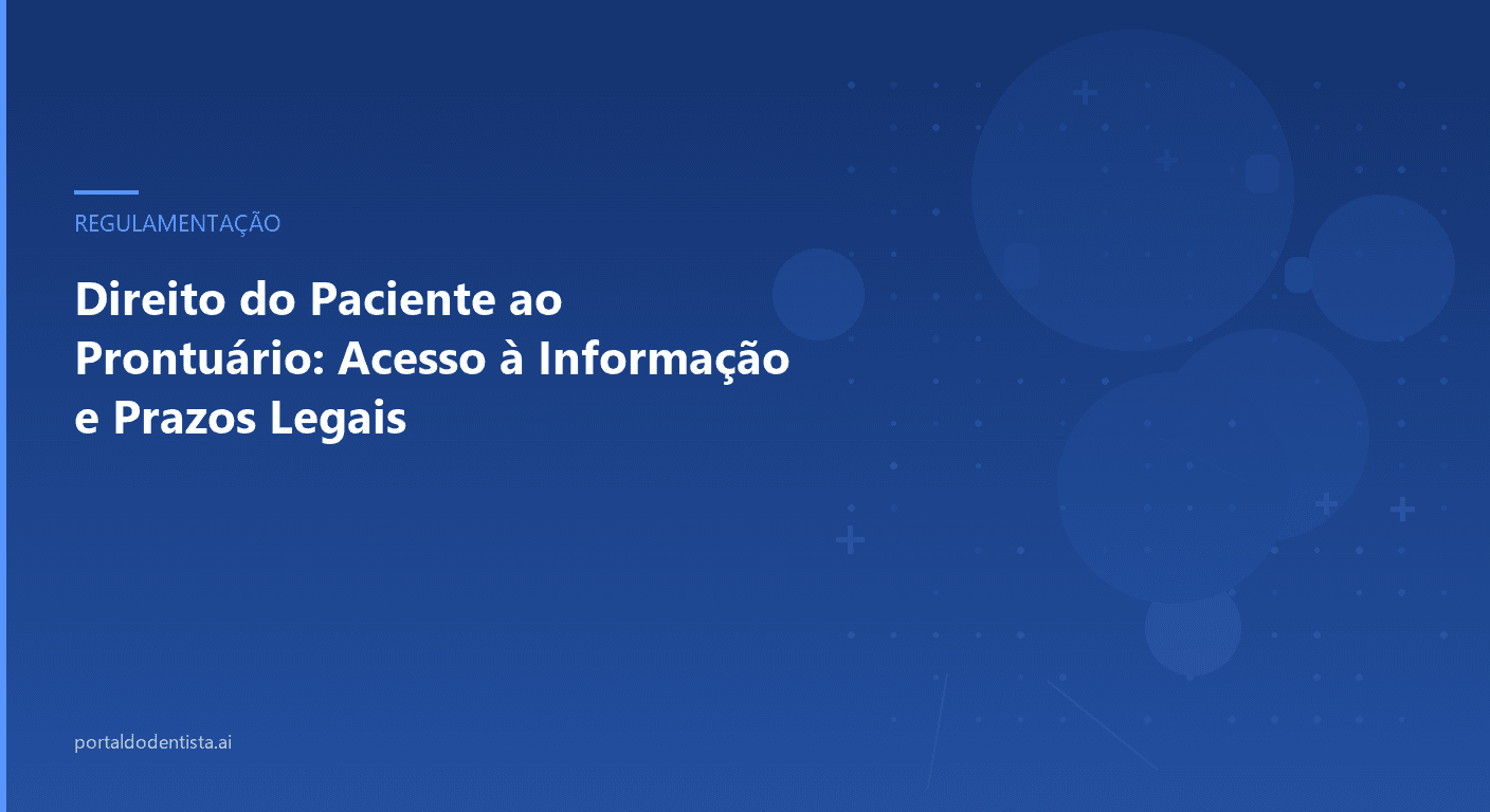 Direito do Paciente ao Prontuário: Acesso à Informação e Prazos Legais