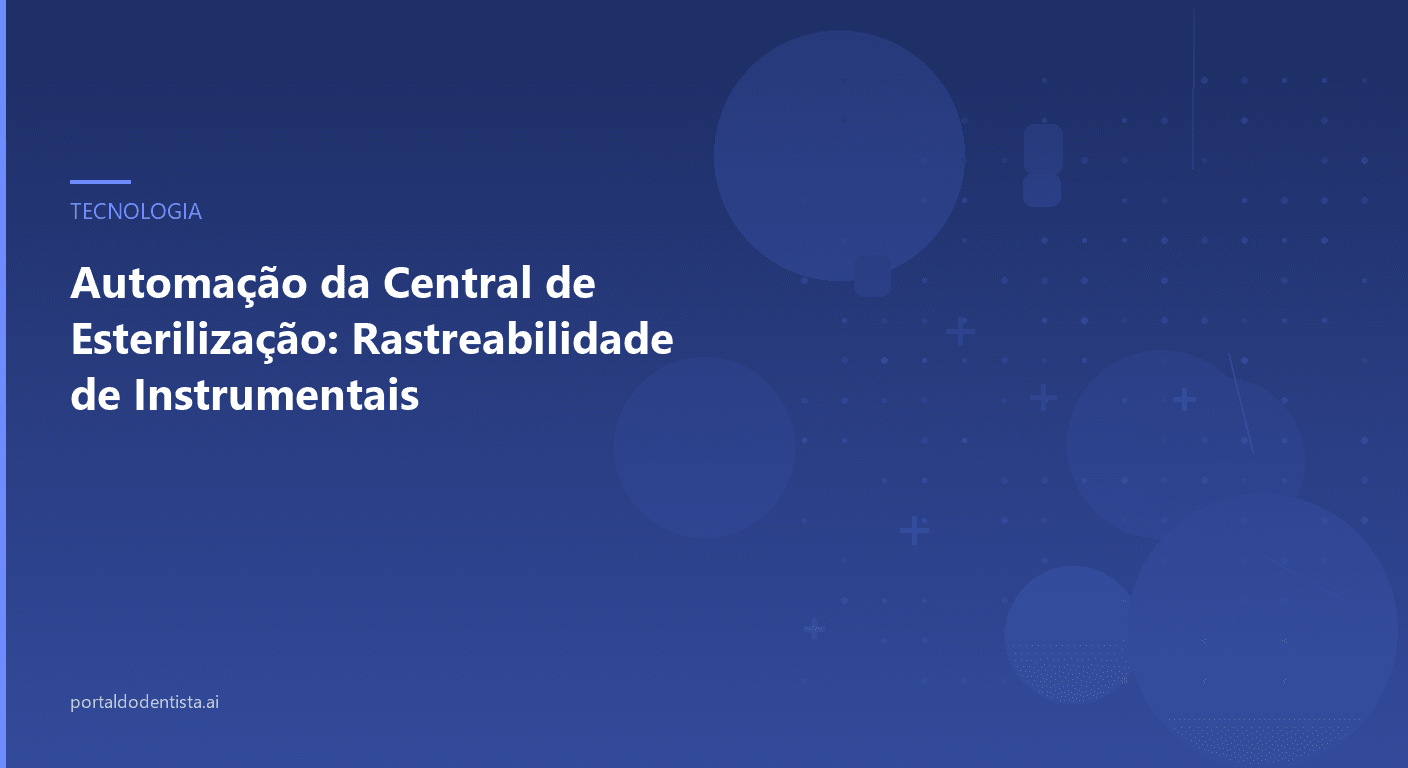 Automação da Central de Esterilização: Rastreabilidade de Instrumentais