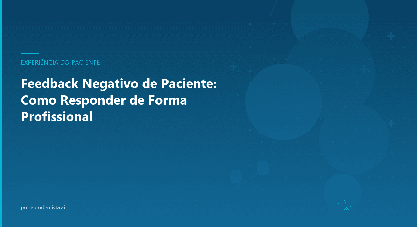 Feedback Negativo de Paciente: Como Responder de Forma Profissional