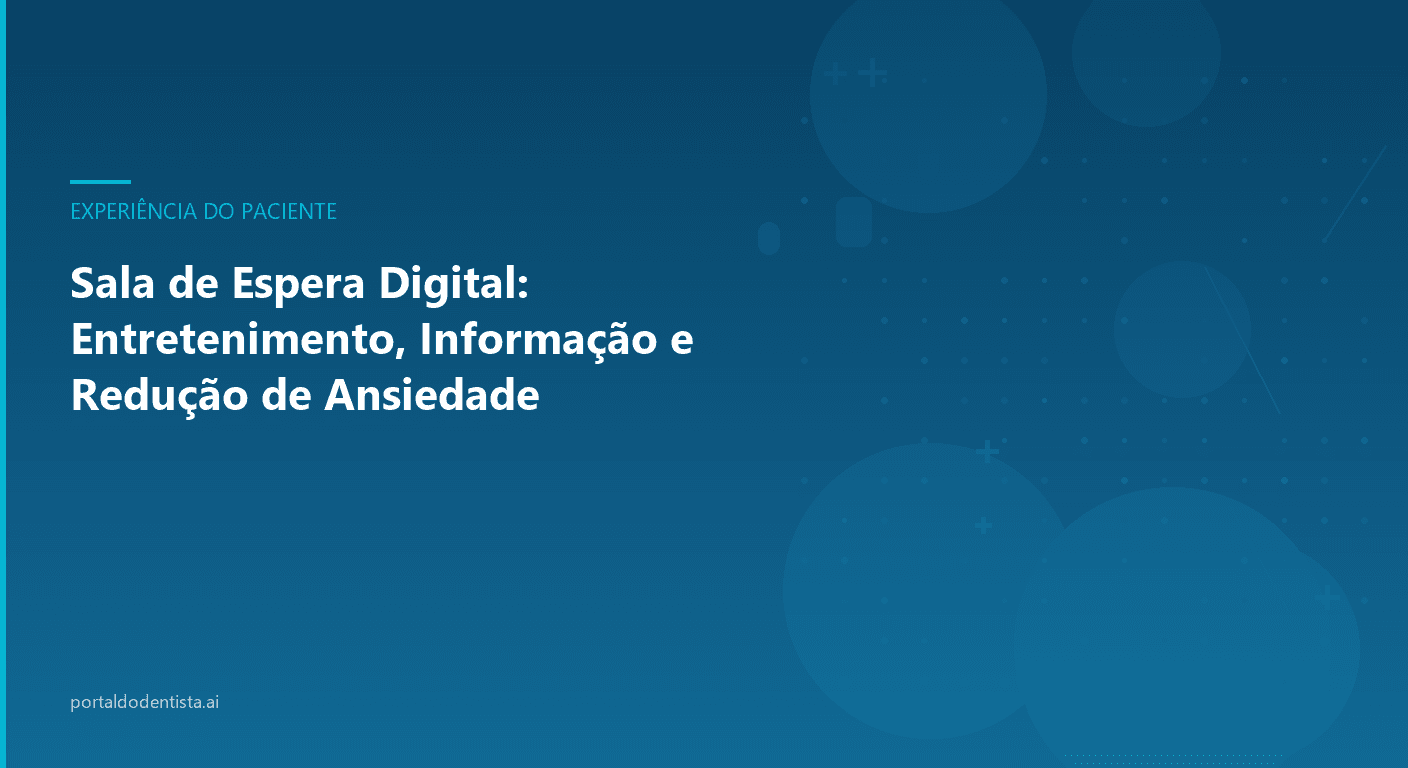 Sala de Espera Digital: Entretenimento, Informação e Redução de Ansiedade